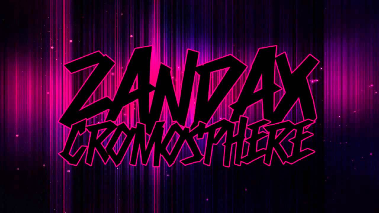 Zandax // Cromosphere