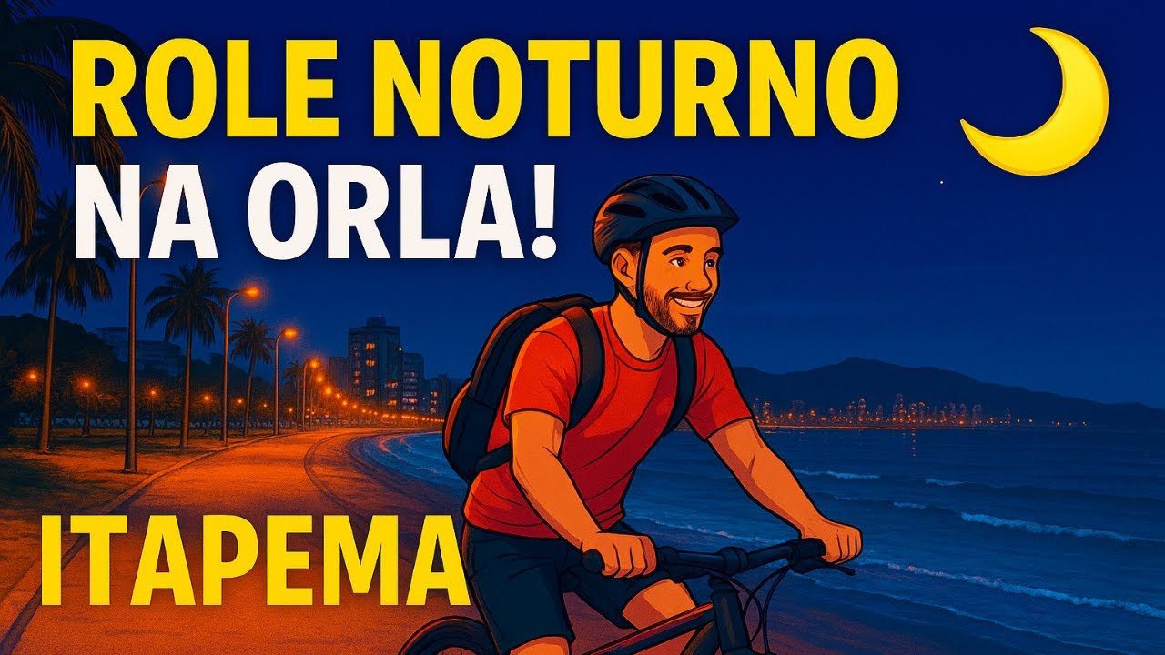 EM ITAPEMA : NOITE DE BIKE  NA PRAIA 🚴‍♂️🌊