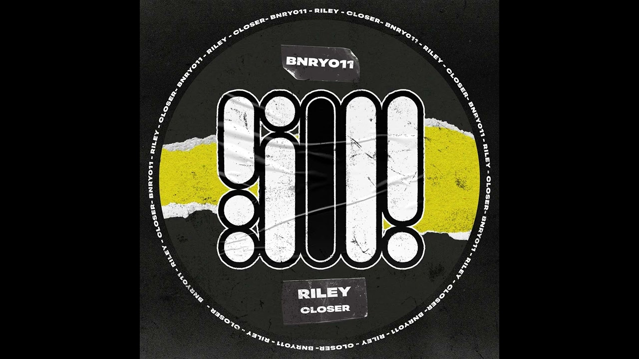 RILEY (UK) - Closer [BINARY]