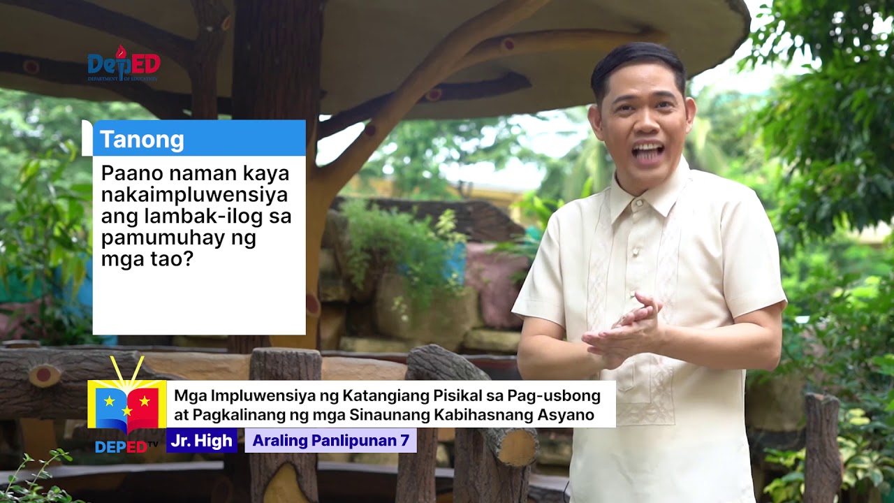 Grade 7 Araling Panlipunan Q1 Ep8: Mga Impluwensiya ng Katangiang Pisikal