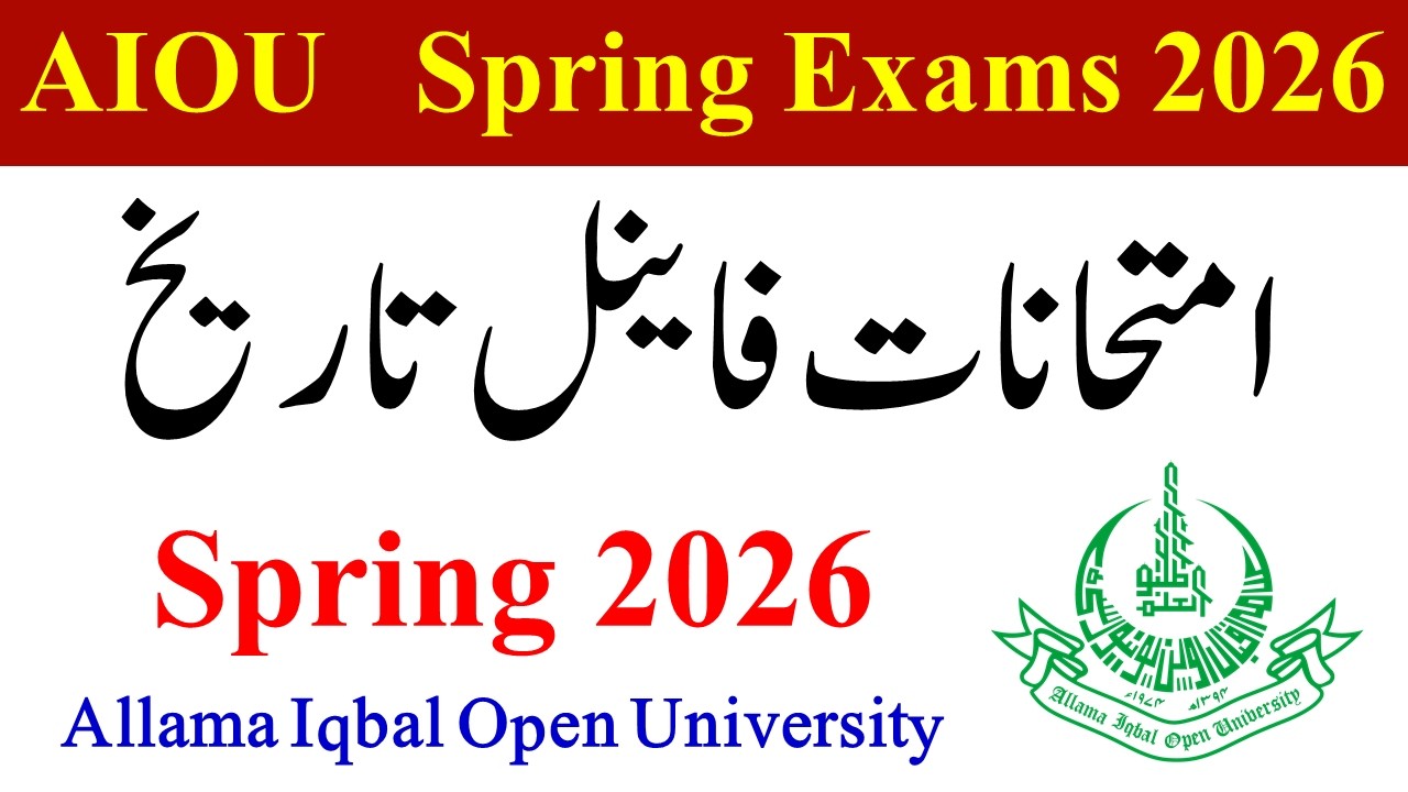 AIOU Spring 2026 Exams Official Date | BS Exams 2026 | BEd ADP BA Exams 2026 AIOU 2026 | AIOU Exams