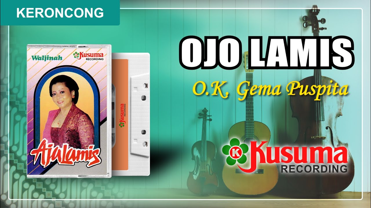 KERONCONG LANGGAM JAWA WALJINAH - OJO LAMIS - O.K. GEMA PUSPITA ( AUDIO MASTER)
