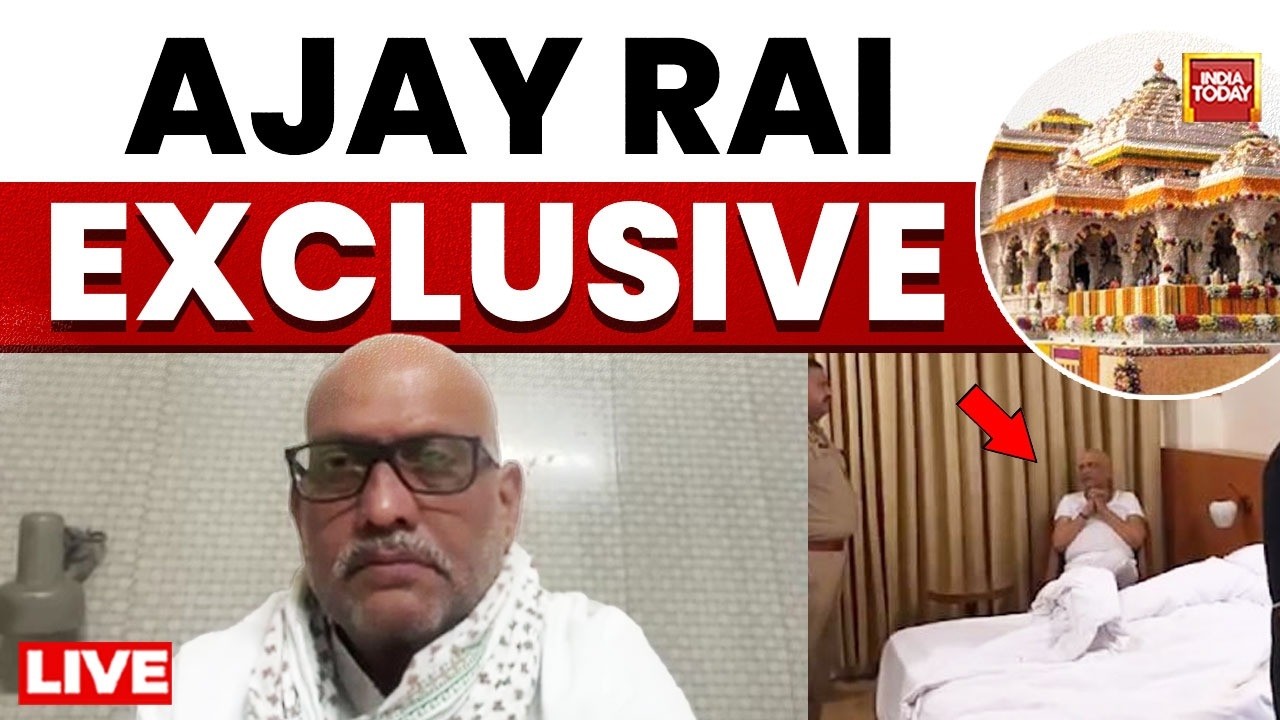 Ram Mandir Row: Ajay Rai EXCLUSIVE, 'House Arrest' Claim Before Ram Mandir Visit | India Today LIVE