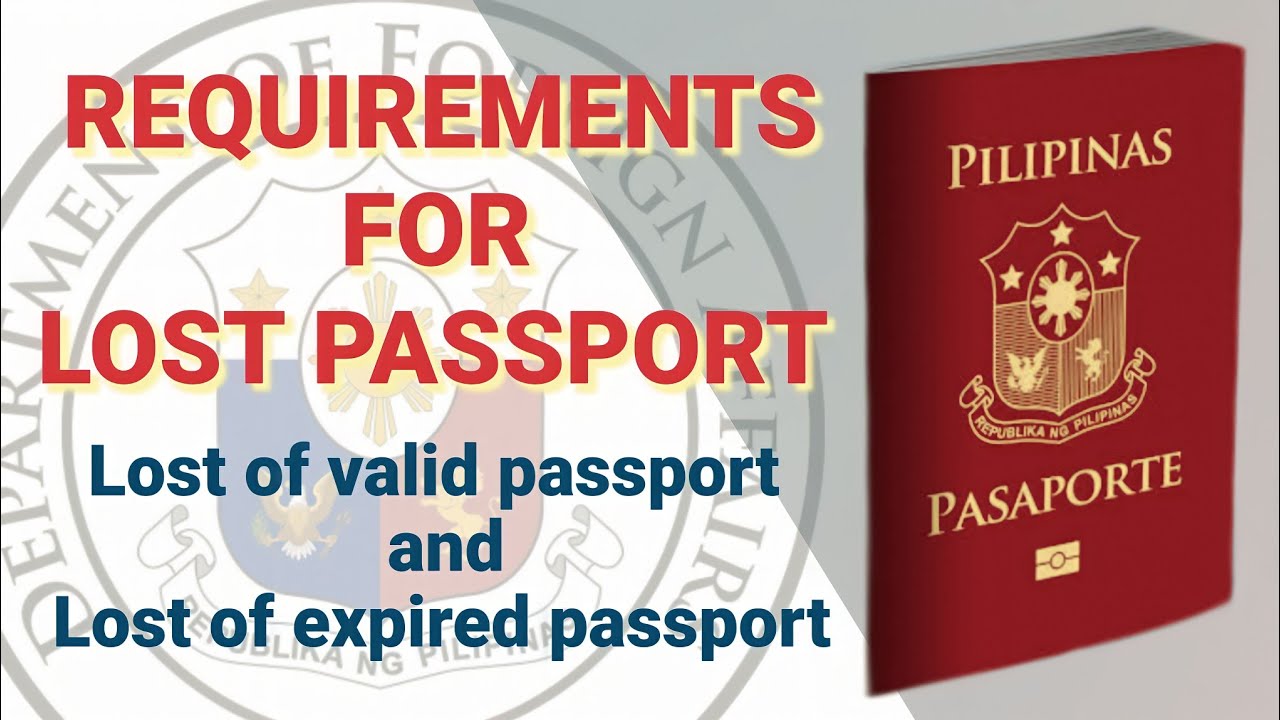 LOST PASSPORT REQUIREMENTS | REQUIREMENTS IN DFA FOR LOST PASSPORT | LOST OF VALID/EXPIRED PASSPORT