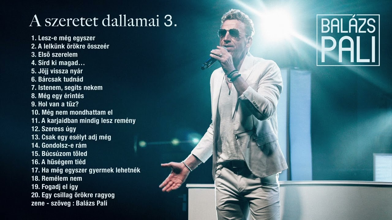 Balázs Pali - A szeretet dallamai 3. ( válogatás )