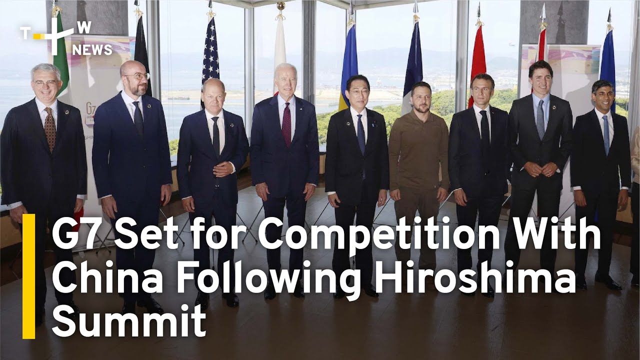 G7 Set for Competition With China Following Hiroshima Summit | TaiwanPlus News