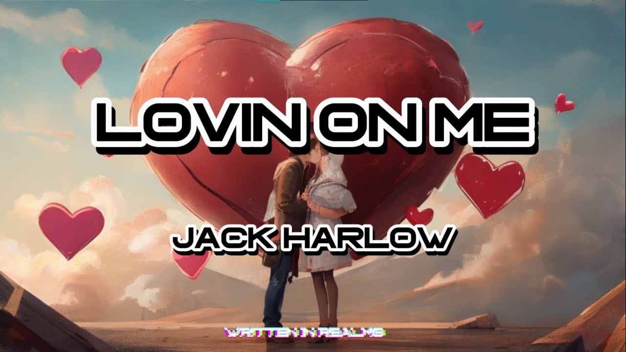 Lovin' On Me | Jack Harlow | LYRICS