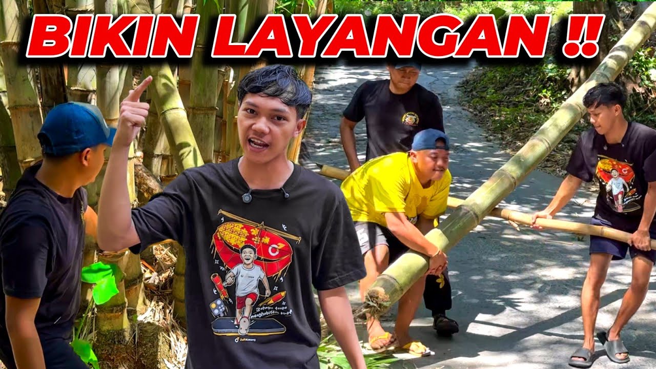 MBARONG CARI BAMBU UNTUK BIKIN LAYANGAN TERBESAR !!! 😱