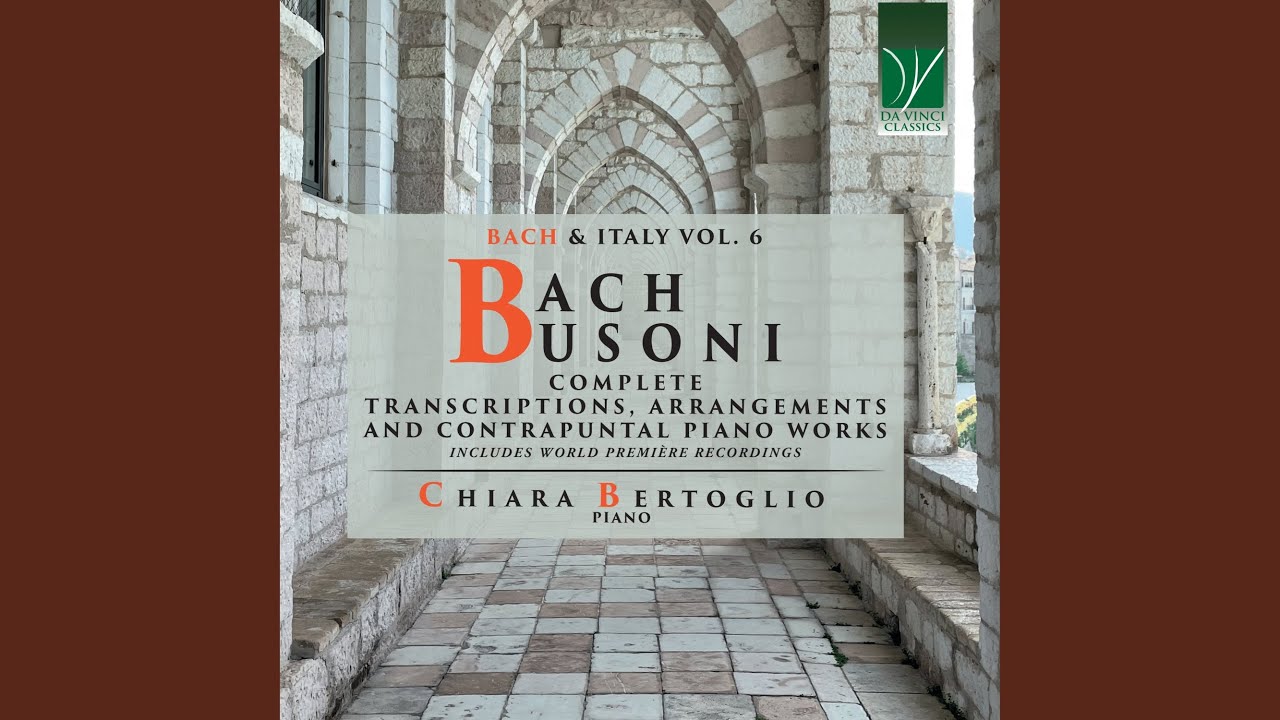 Chaconne, after BWV 1004, BV B 24 (Arranged by Ferruccio Busoni)