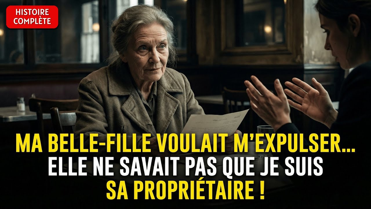 Ma belle-fille veut m'expulser, elle ignore que je suis sa propriétaire !