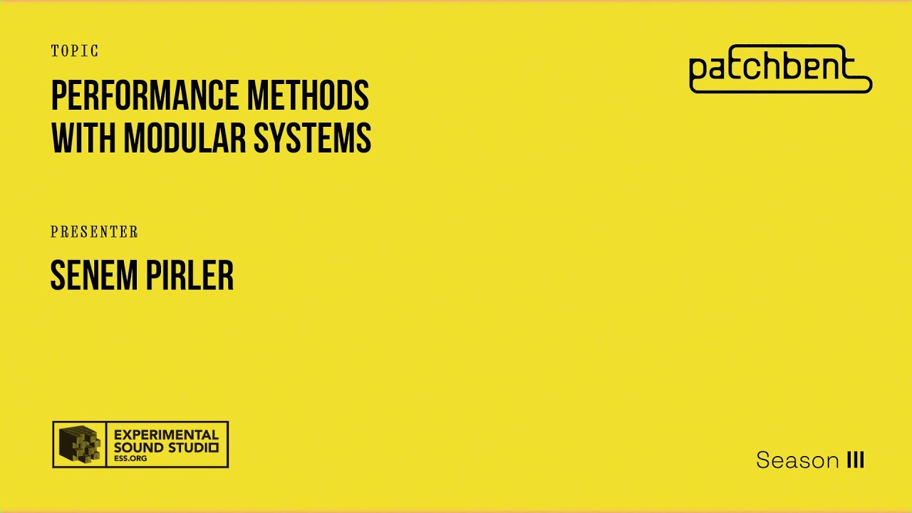 PATCHBENT: Senem Pirler - Performance Methods with Modular Systems