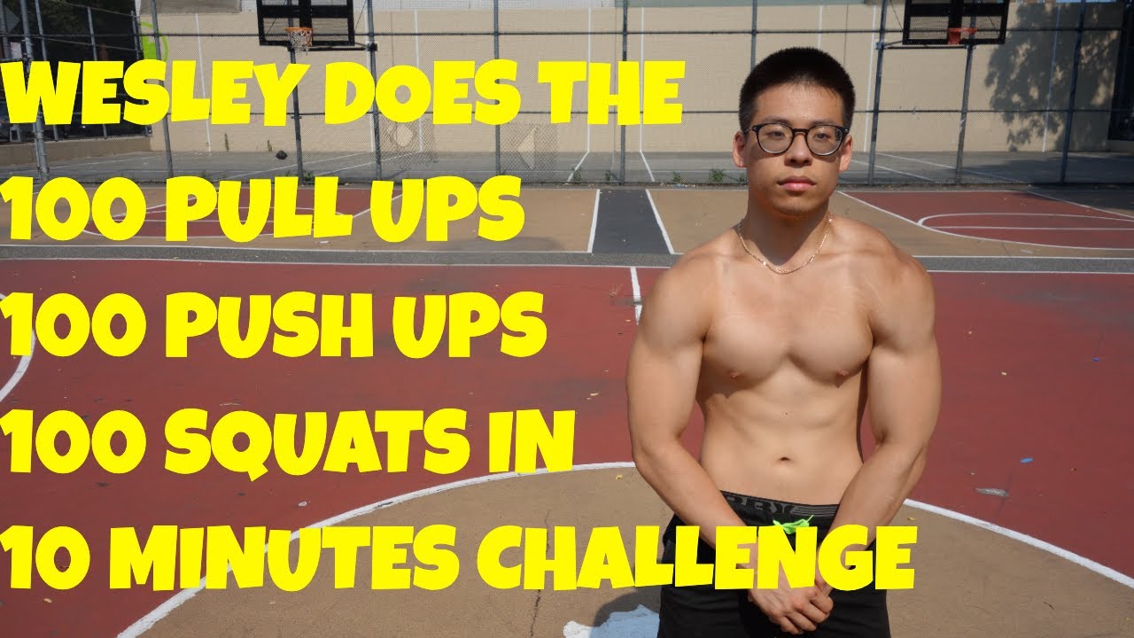100 Pull ups 100 Push ups 100 Squats in 10 Minutes Challenge - Wesley | That's Good Money
