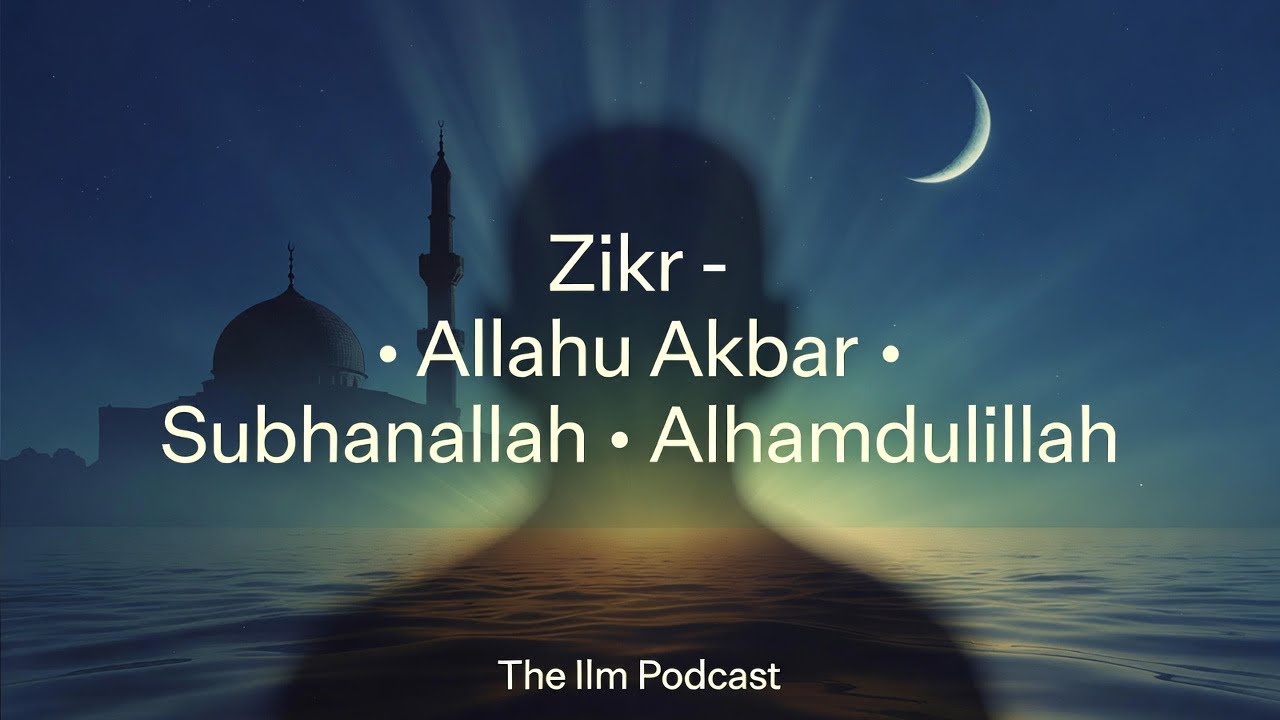 Allahu Akbar • SubhanAllah • Alhamdulillah | Peaceful Islamic Zikr for Heart & Soul