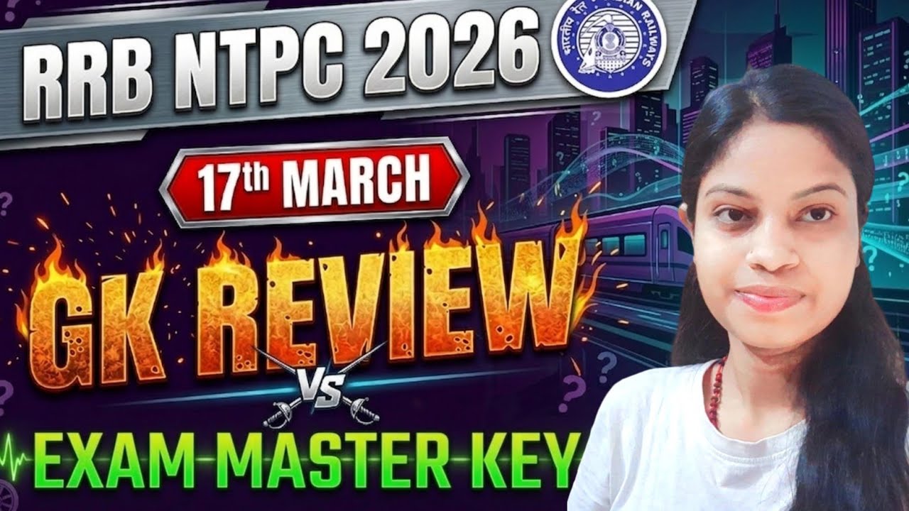 RRB NTPC Review All Shift 17 March 2026 | RRB NTPC Exam Analysis Today | RRB NTPC Exam 2026