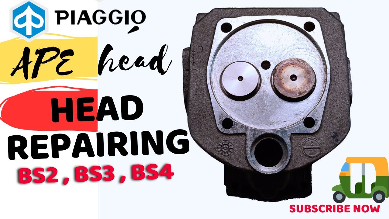 How to repair head working || ape per Piaggio head repairing || repairing head  bs2, bs3, bs4, #ape