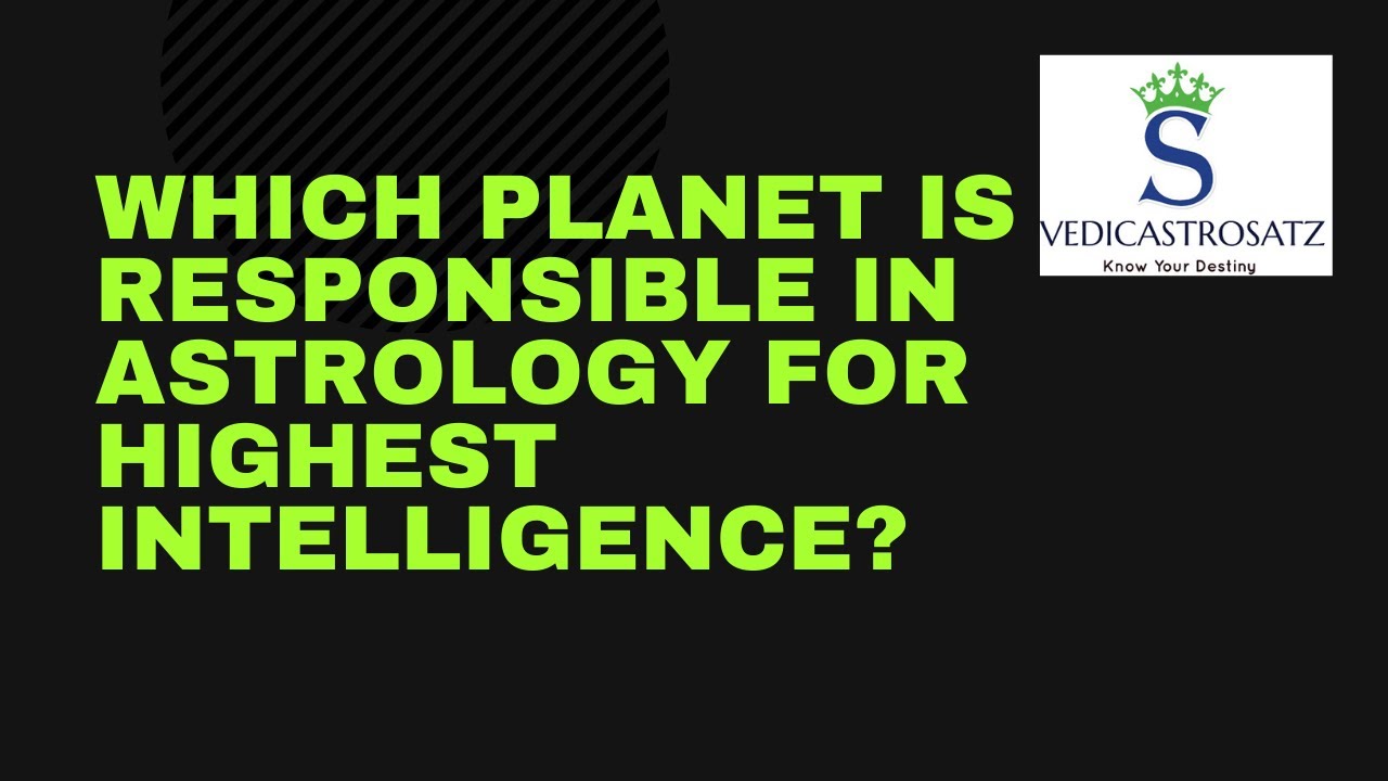 Which Planet is responsible in Astrology for Highest Intelligence ? | Karaka for Wisdom & Knowledge