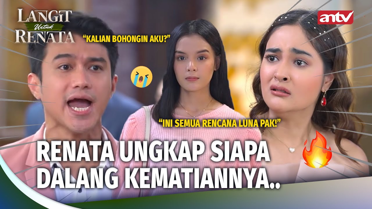 GEGER! Renata Bongkar Kebusukan Luna di Acara Pertunangan Langit! | Langit Untuk Renata Eps 7 (FULL)