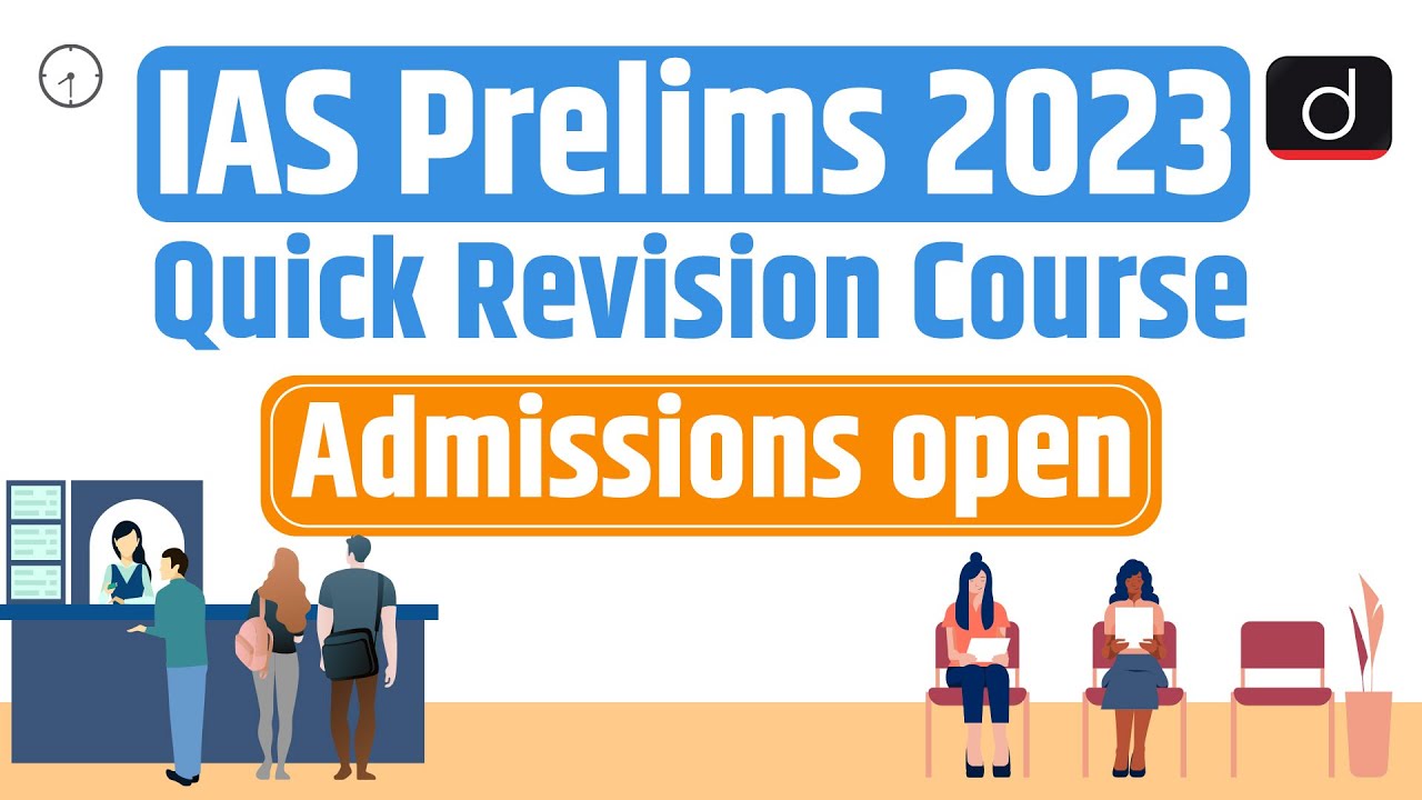 IAS Prelims 2023 : Quick Revision Course । Drishti IAS English