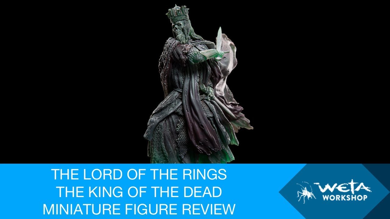 Review: LOTR - The King of the Dead Miniature Figure by Weta Workshop
