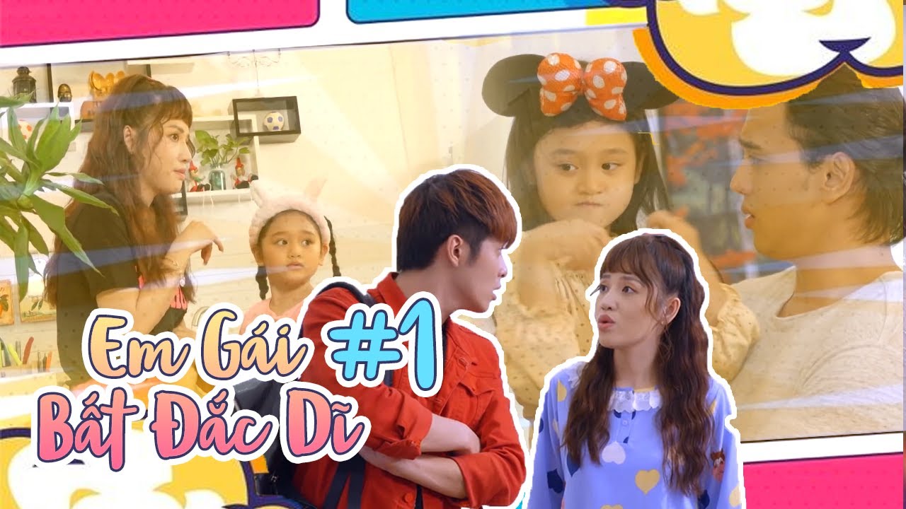 EM GÁI BẤT ĐẮC DĨ | Tập 1 | SITCOM GIA ĐÌNH HAY 2022: Puka, Gin Tuấn Kiệt, Thuận Nguyễn, Phát La