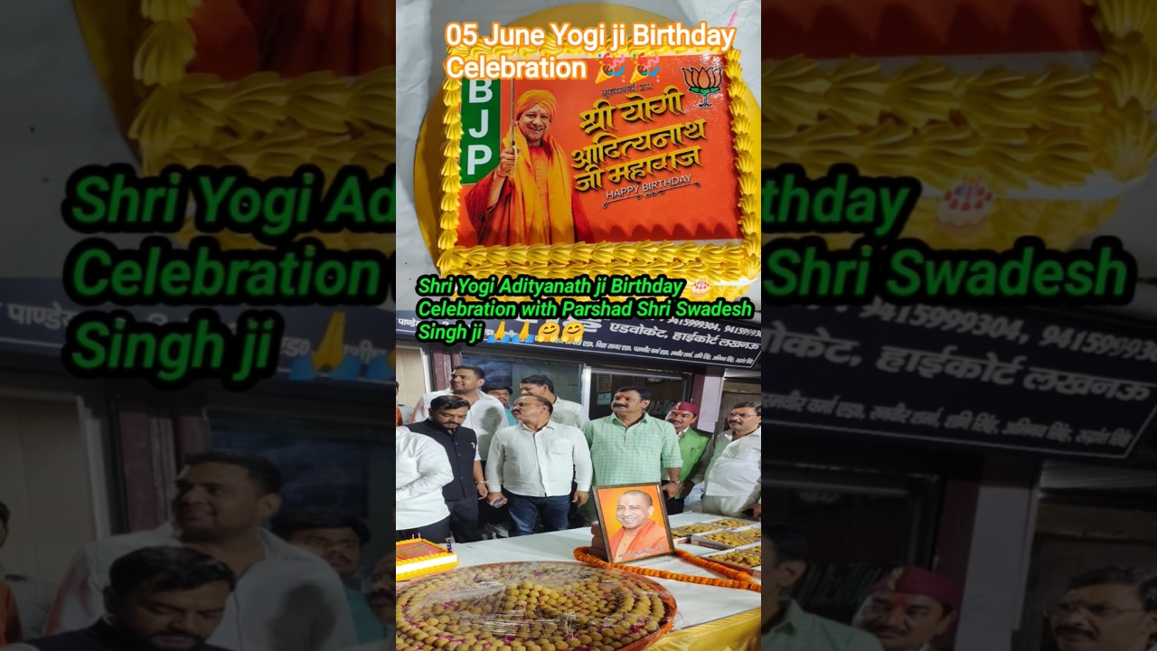 Shri Yogi Adityanath ji Birthday🎂#Celebration Parshad Shri Swadesh Singh ji Team 700 Million views🔥