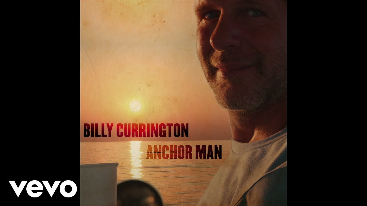 Billy Currington - Anchor Man (Official Audio)