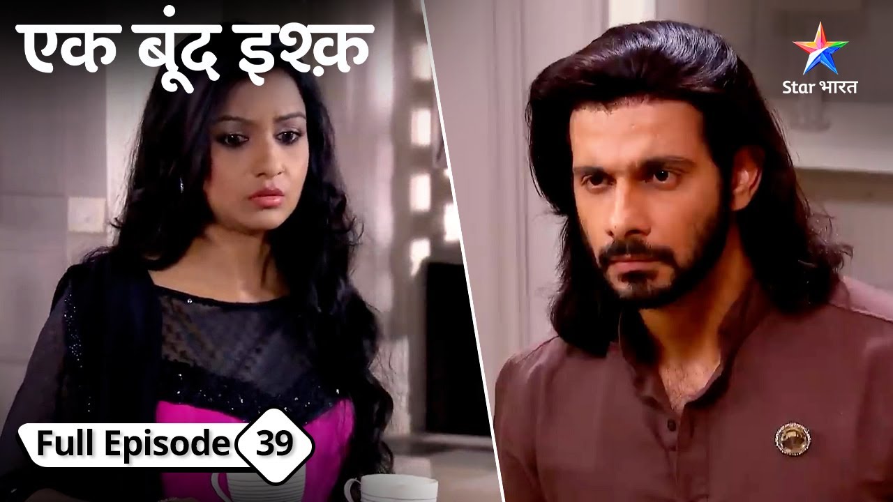 Tara ke haath lagi Rudra ki file | Ek Boond Ishq | FULL EPISODE -39 #starbharatdrama