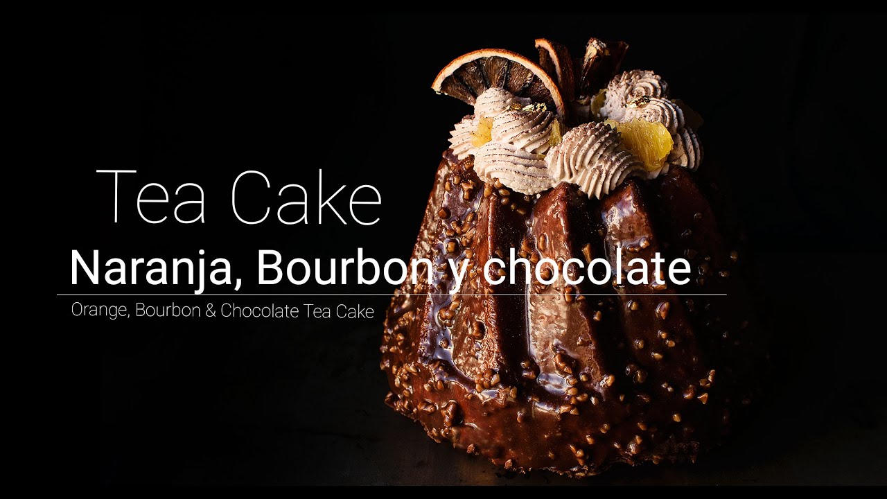 Tea Cake de naranja, Bourbon y chocolate - Orange, Bourbon and chocolate Tea Cake