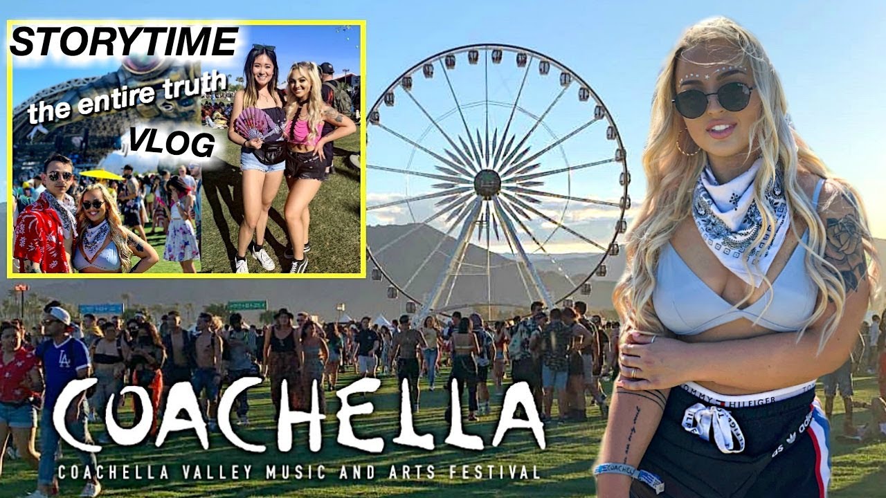 THE ENTIRE TRUTH ABOUT THE COACHELLA 2019 EXPERIENCE (STORYTIME TEA)