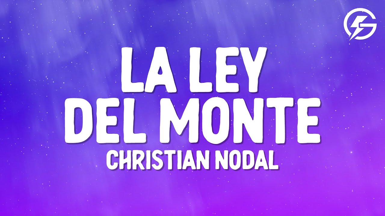 Christian Nodal - La Ley del Monte (Letra/Lyrics)