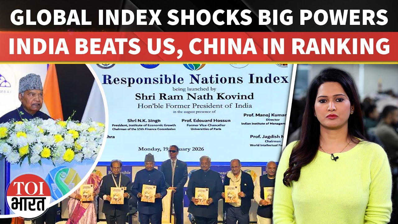 India Beats US And China In Responsible Nation Index, Redefines Power With Accountability Globally