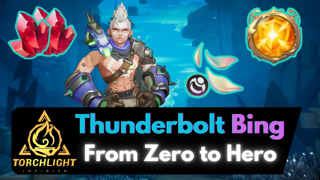 Thunderbolt Bing - Zero to Hero - Part 2 - Torchlight Infinite SS10
