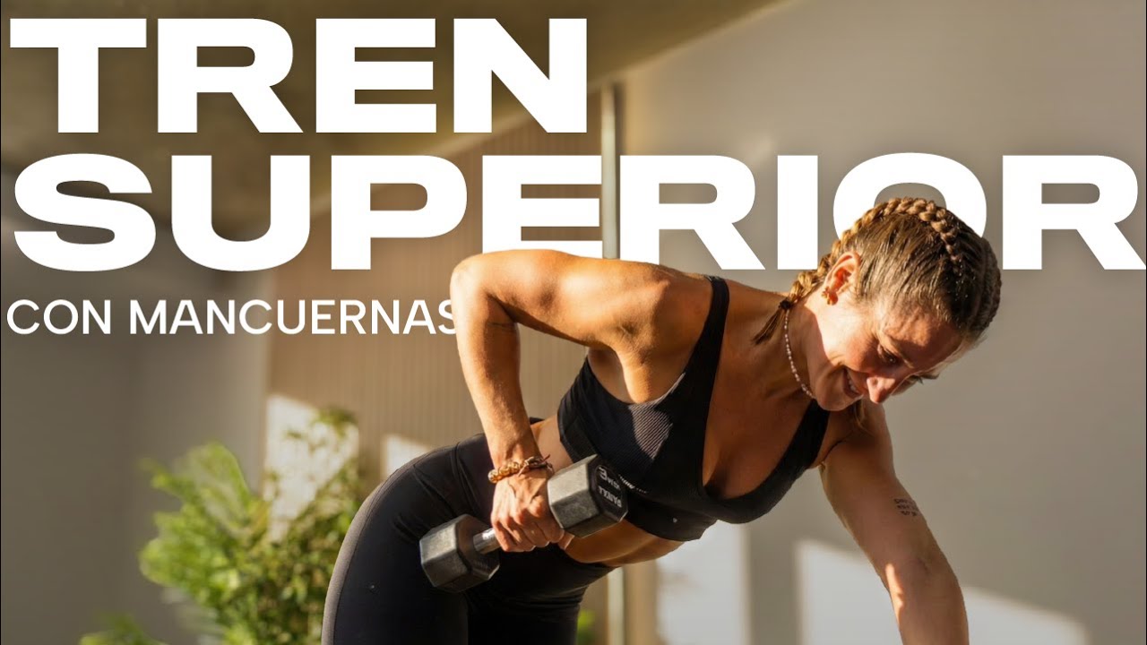 Rutina de tren superior con mancuernas