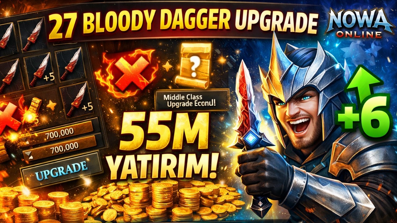27 Bloody Dagger Basıyorum! Kaçı +5 Kaçı +6 Oldu? | Nowa Online