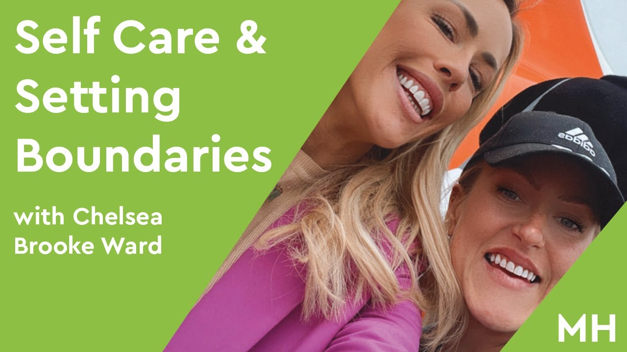 Self Care and Setting Boundaries with Chelsea Brooke Ward