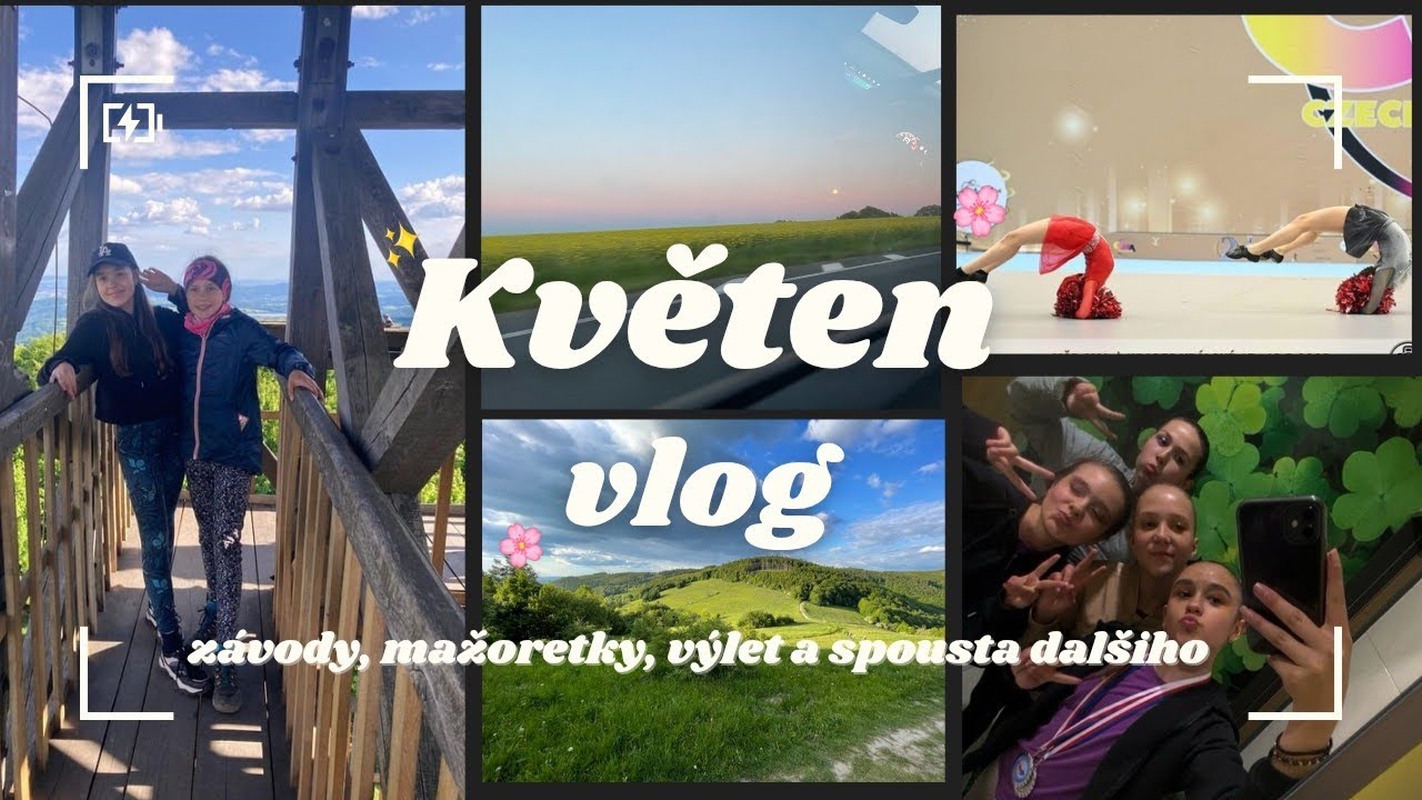 KVĚTEN VLOG| majorettes vlog| z&aacute;vody, v&yacute;let....🌸✨️
