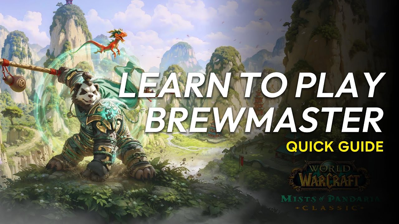 Научитесь играть за Brewmaster Monk — краткое руководство MOP CLASSIC