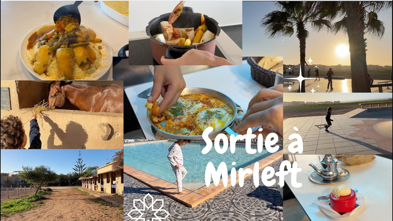 MIRLEFT 🇲🇦 ENTRE RECETTES & SORTIE AVEC MON FILS 🌊 VLOG AUTHENTIQUE