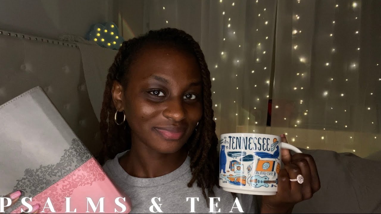 Christian ASMR- Psalms & Tea (91-95) NIV