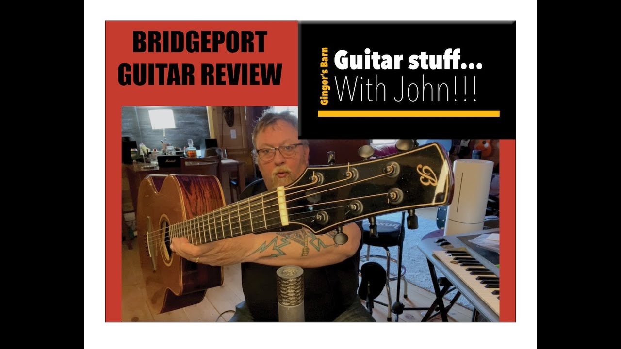 GSWJ - JP Reviews the Bridgeport Guitars from Brickhouse