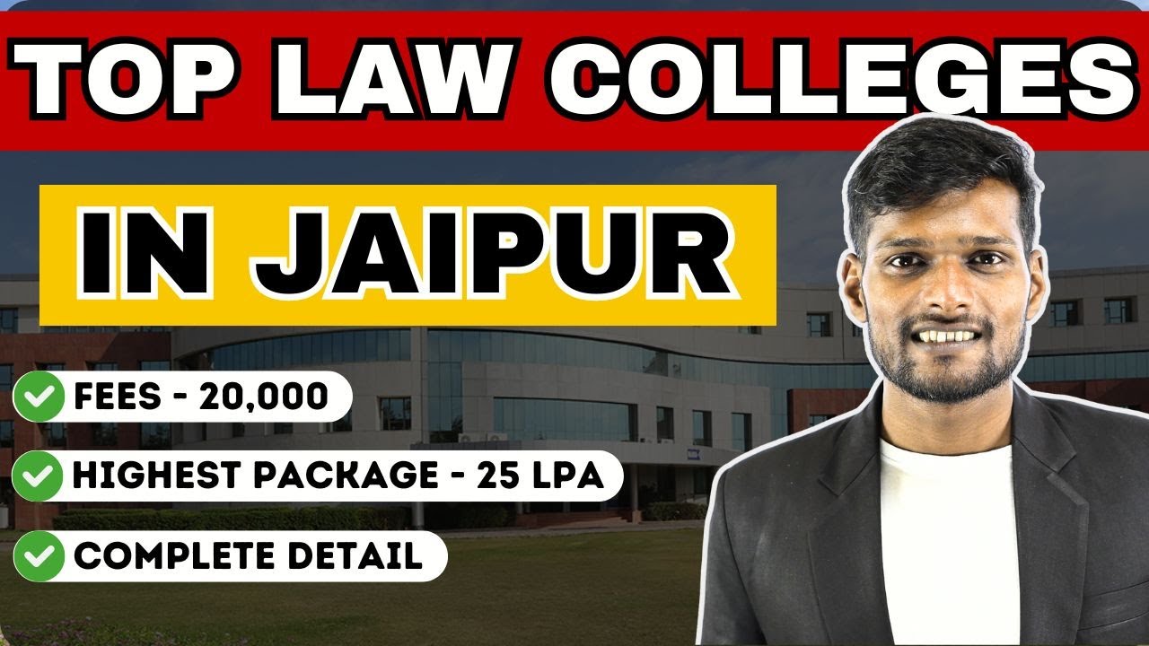 TOP 10 LAW COLLEGES IN JAIPUR | COMPLETE DETAILS | FEES | ELIGIBILITY | EXAM | CUT OFF| PLACEMENT