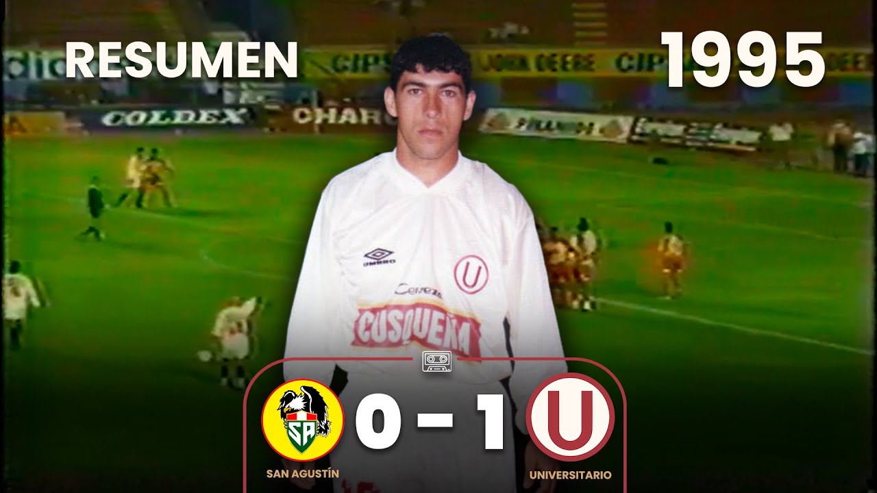 San Agustín 0-1 Universitario | Resumen | 1995 | Gol de Edson De Souza ⚽🎞