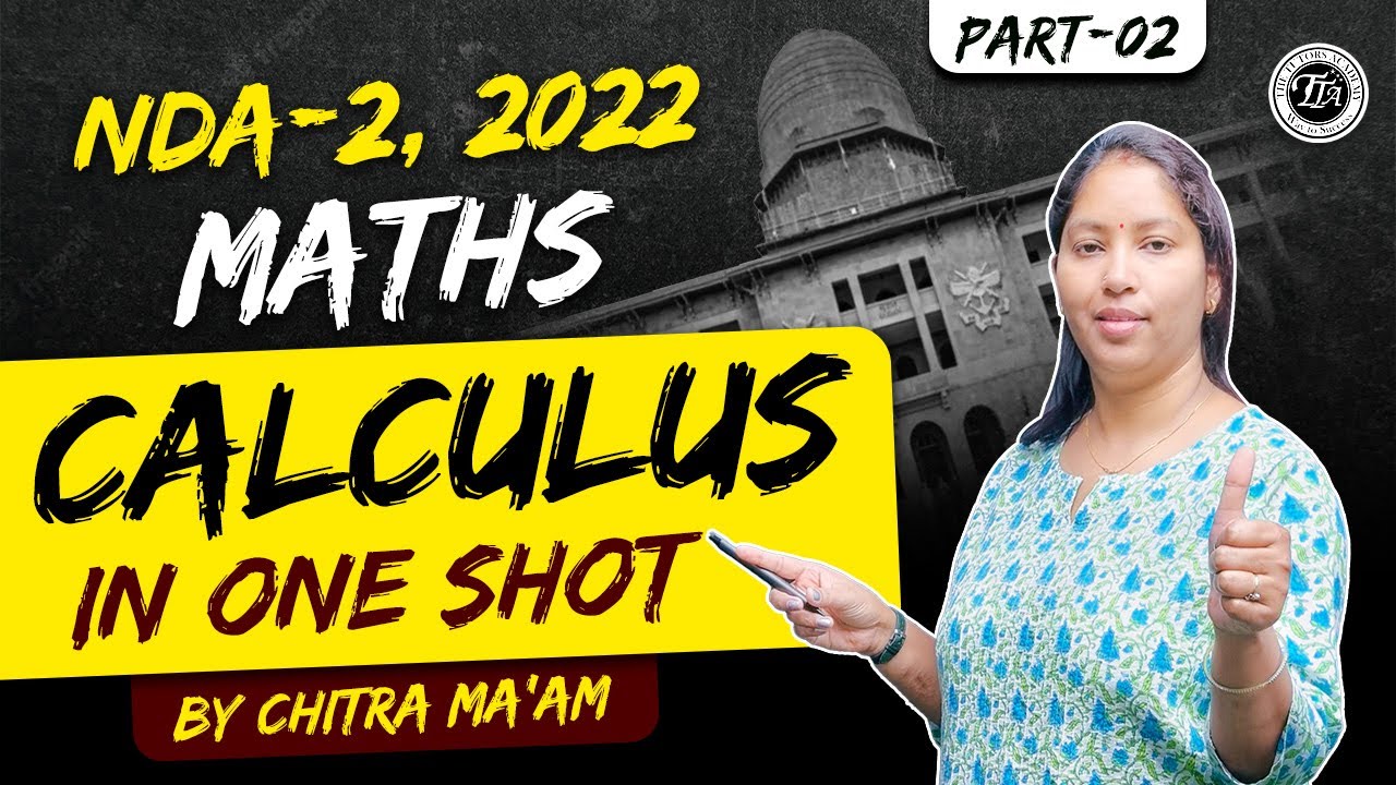 NDA Calculus In One Shot | NDA 2 2022 Calculus Maha Marathon By Chitra Mam