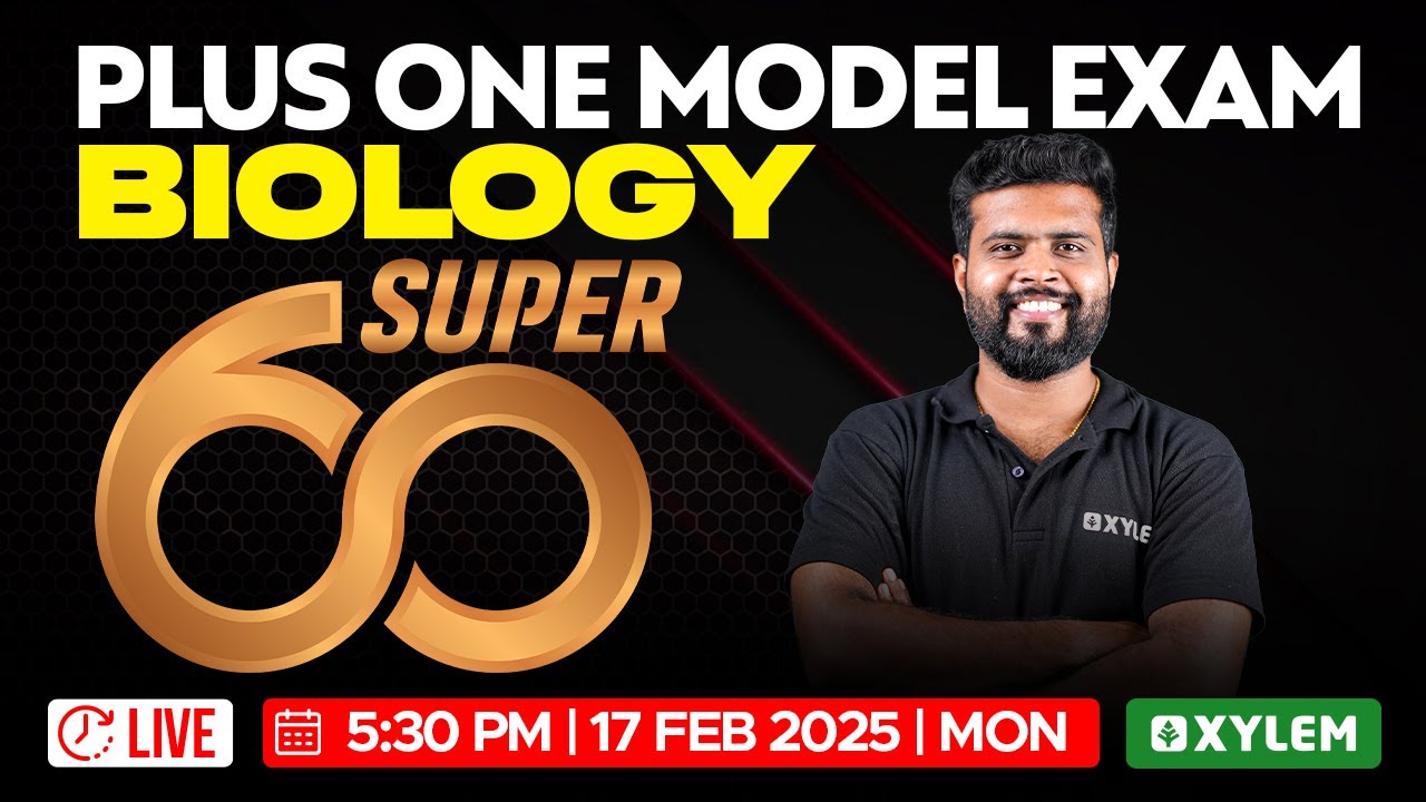 Plus One Model Exam Biology - Super 60 | Xylem Plus One