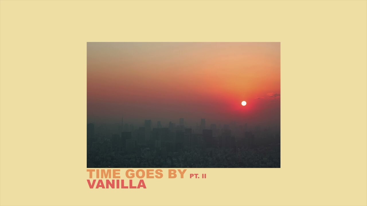 Vanilla - Time Goes By Pt. II (Full Album)