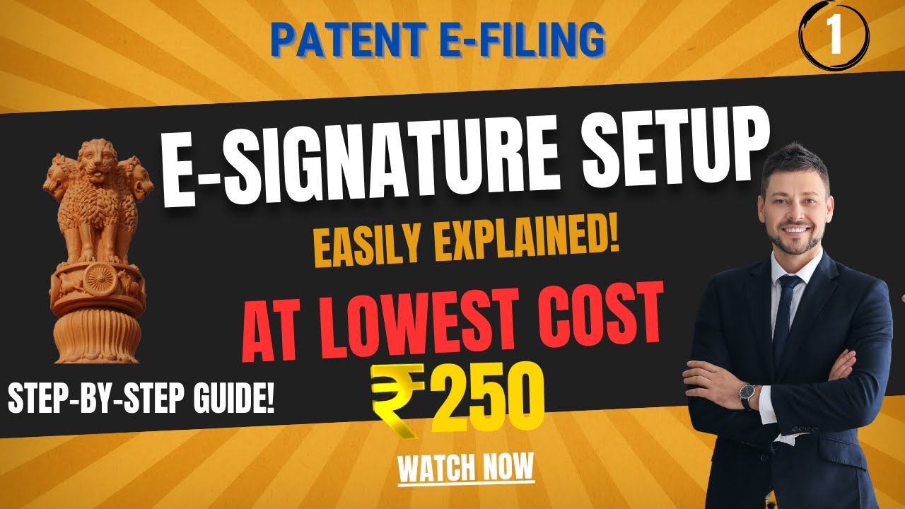 How to Create E-Signature for Patent E-Filing in India | Step-by-Step Guide at Lowest Cost
