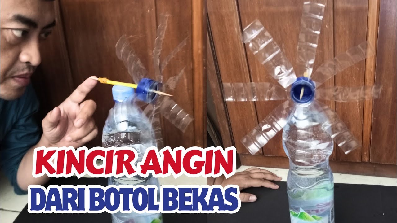 Cara Membuat Kincir Angin dari Botol Bekas yang Mudah (HOW TO MAKE WINDMILL USING BOTTLE)
