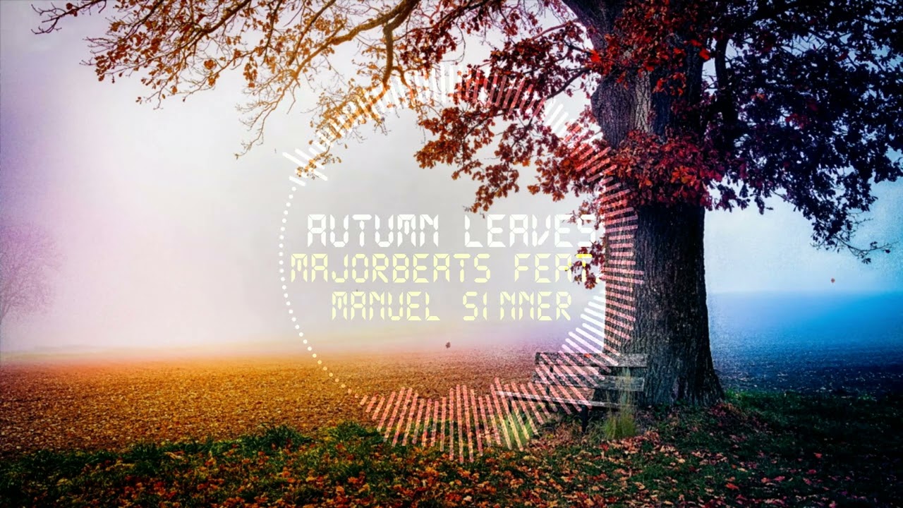 Autumn Leaves - MajorBeats/Manuel Sinner
