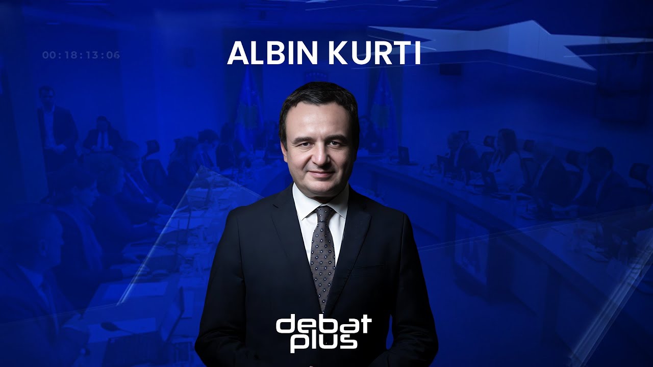 Debat Plus me Ermal Pandurin - ALBIN KURTI