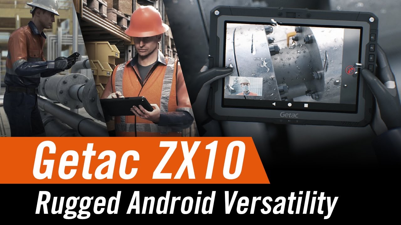 Getac ZX10 Fully Rugged Android Tablet For Your Workday | Getac
